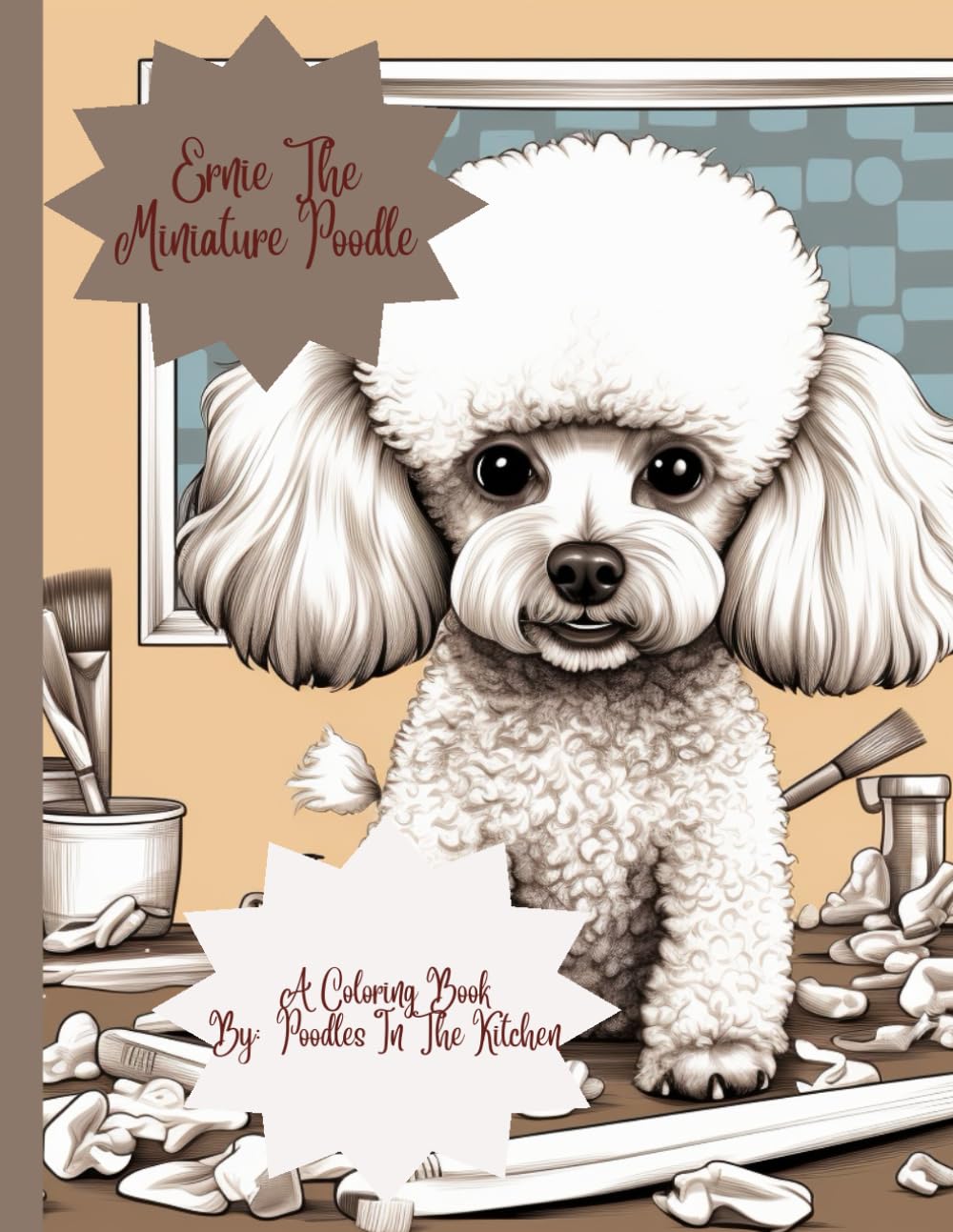 Ernie The Mini Poodle: A coloring book by Poodles In The Kitchen