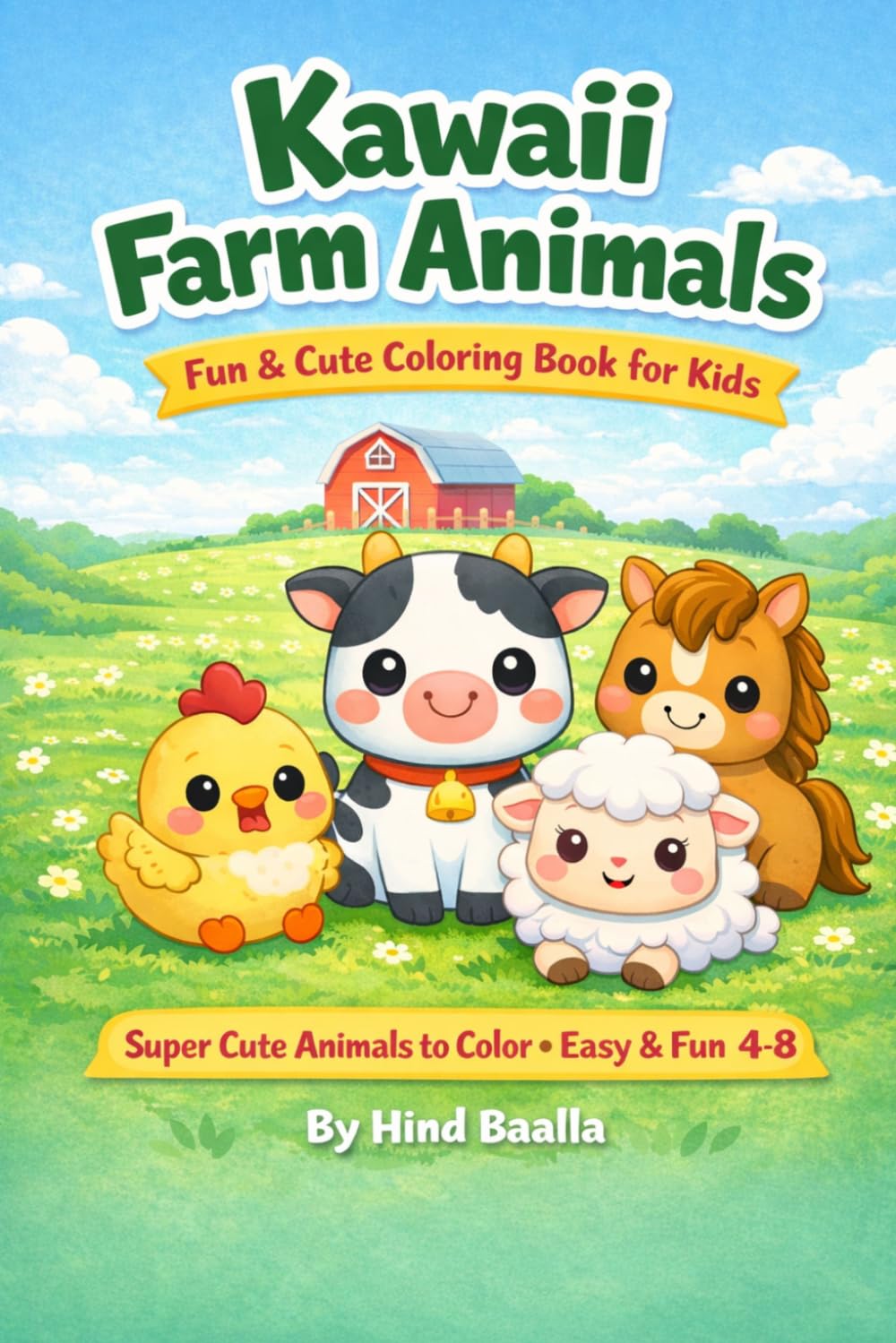 Kawaii Farm Animals Coloring Book for Kids: Super Cute Animals to Color Easy and Fun for Ages 4-8