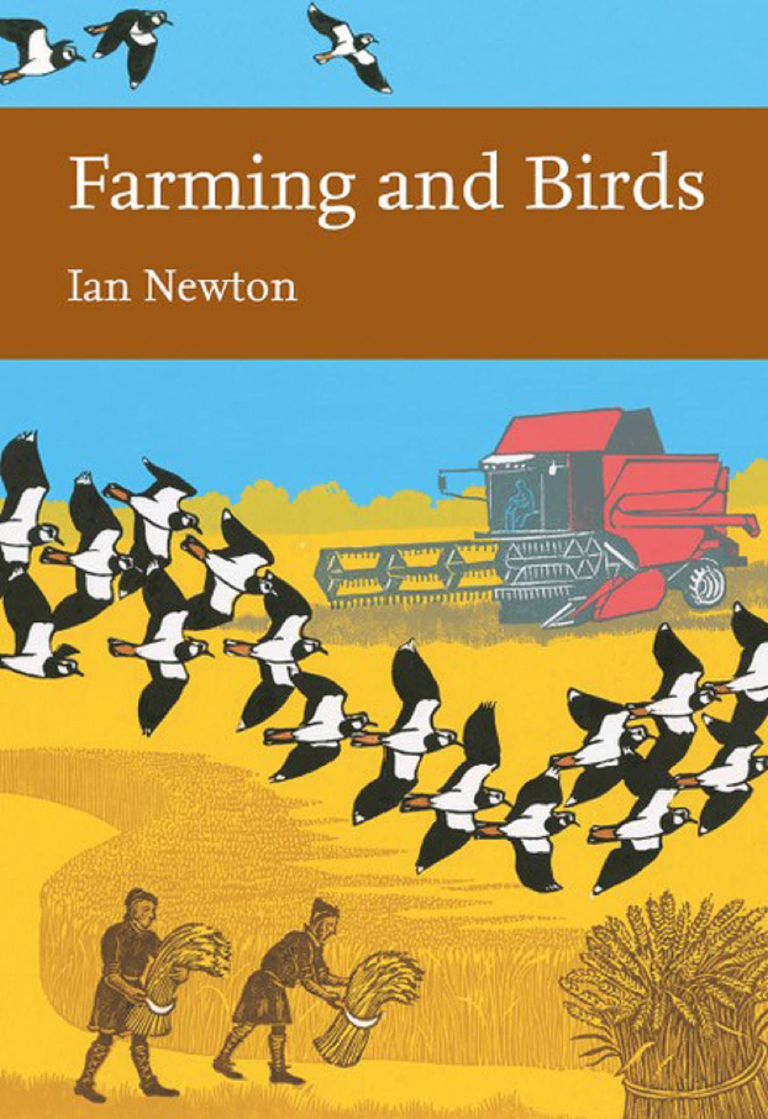Farming and Birds: A New Naturalist Study of Ornithology and the Future of British Biodiversity: Book 135 (Collins New Naturalist Library)