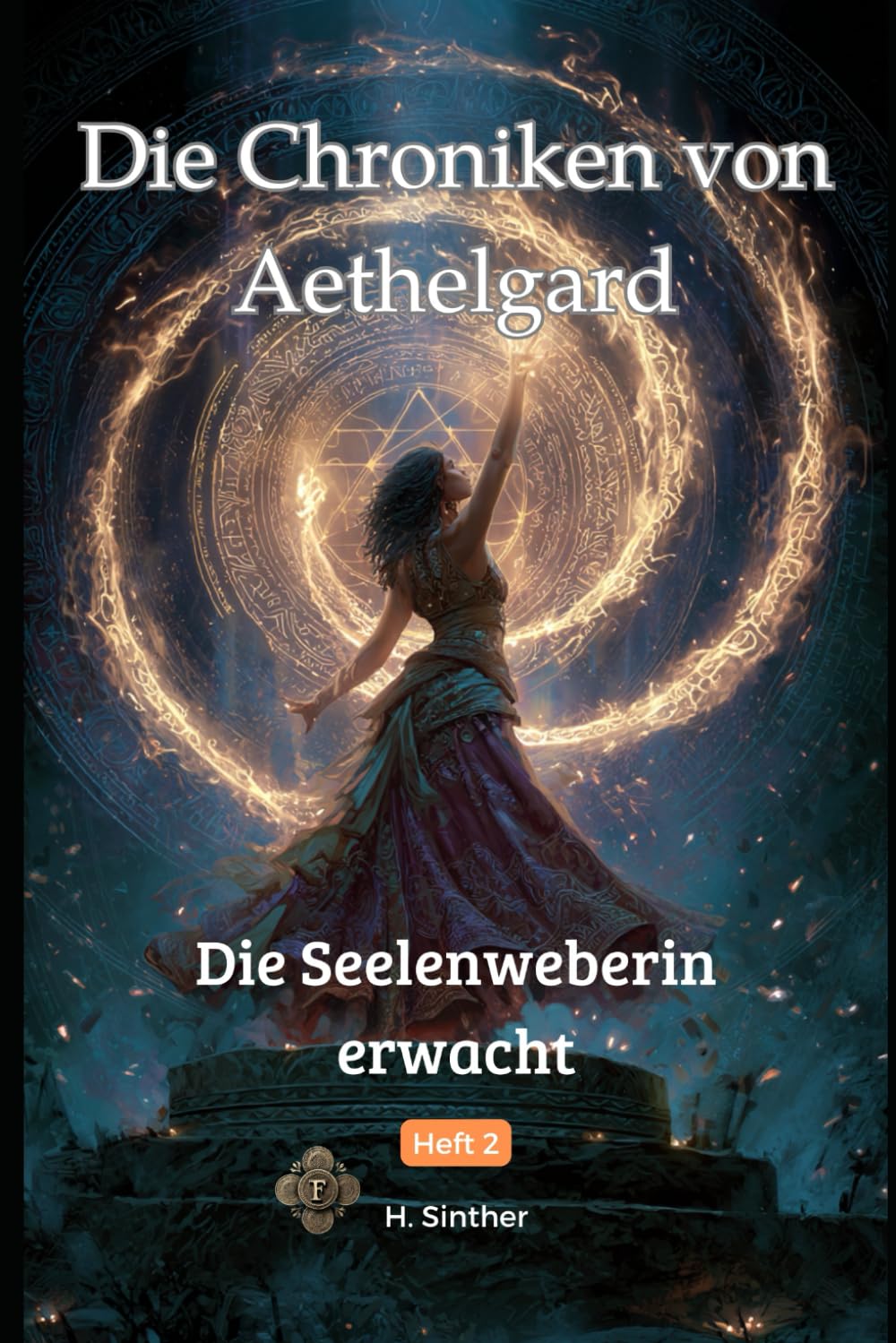 Die Chroniken von Aethelgard: Die Seelenweberin erwacht