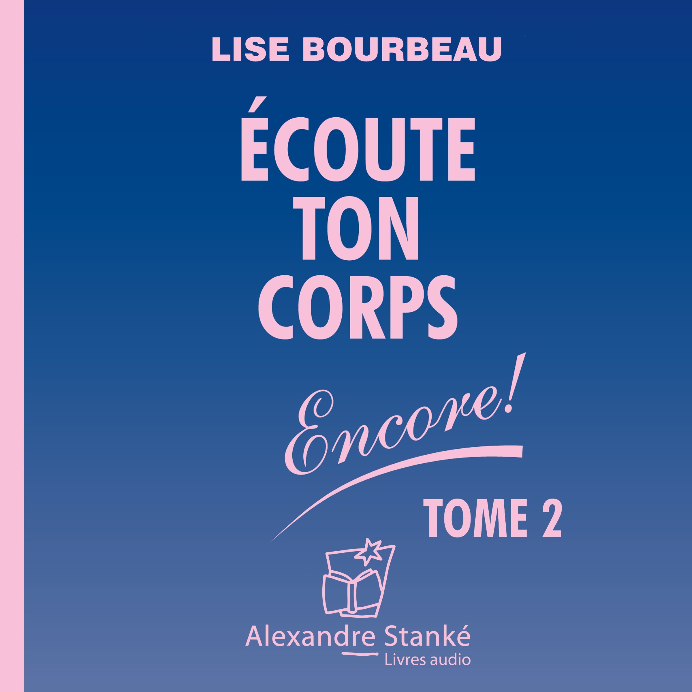 Écoute ton corps - Encore