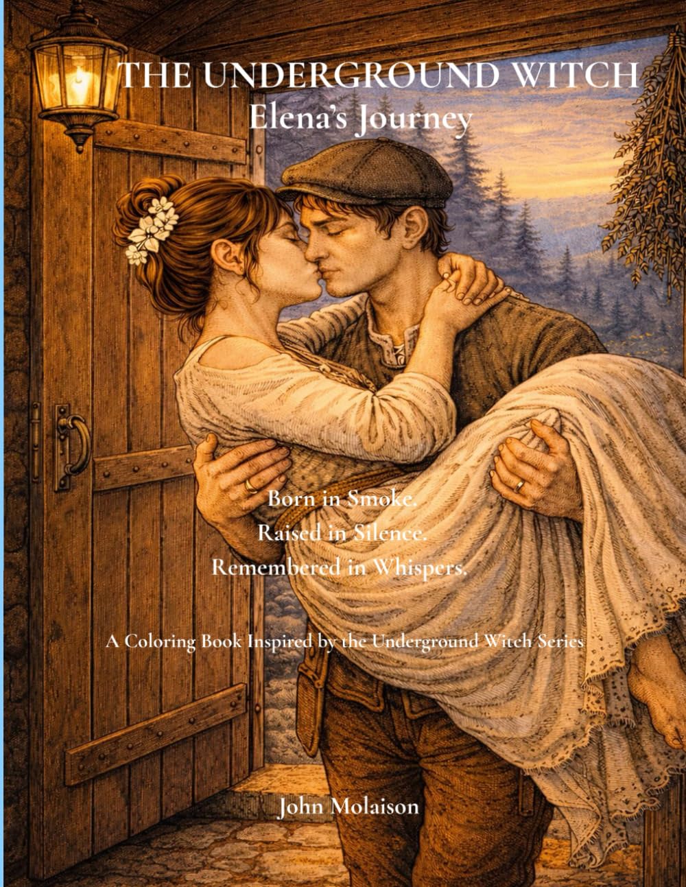 THE UNDERGROUND WITCH: ELENA'S JOURNEY: A Coloring Book Inspired by the Underground Witch Series
