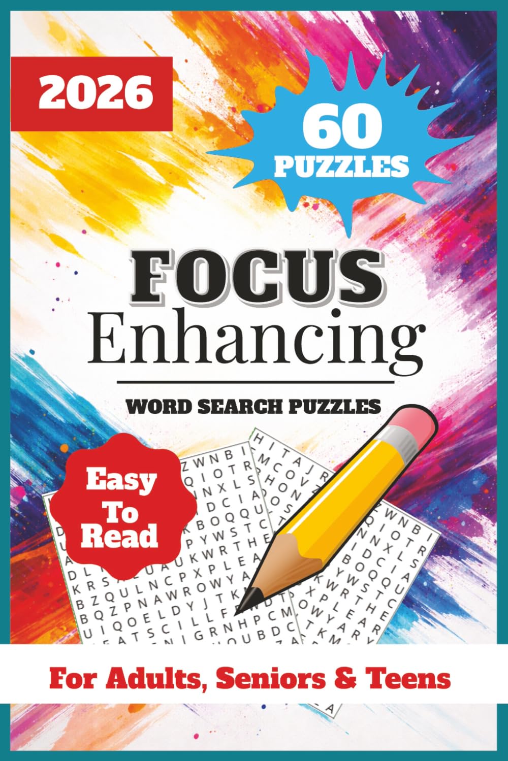 Focus Enhancing: Large Print Word Search Puzzles for Calm Attention and Clear Focus for Adults, Seniors And Teens