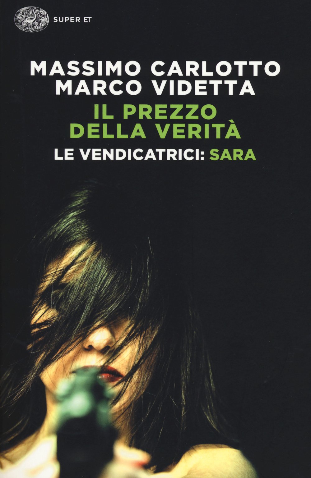 Il prezzo della verità: Le Vendicatrici: Sara (Super ET)