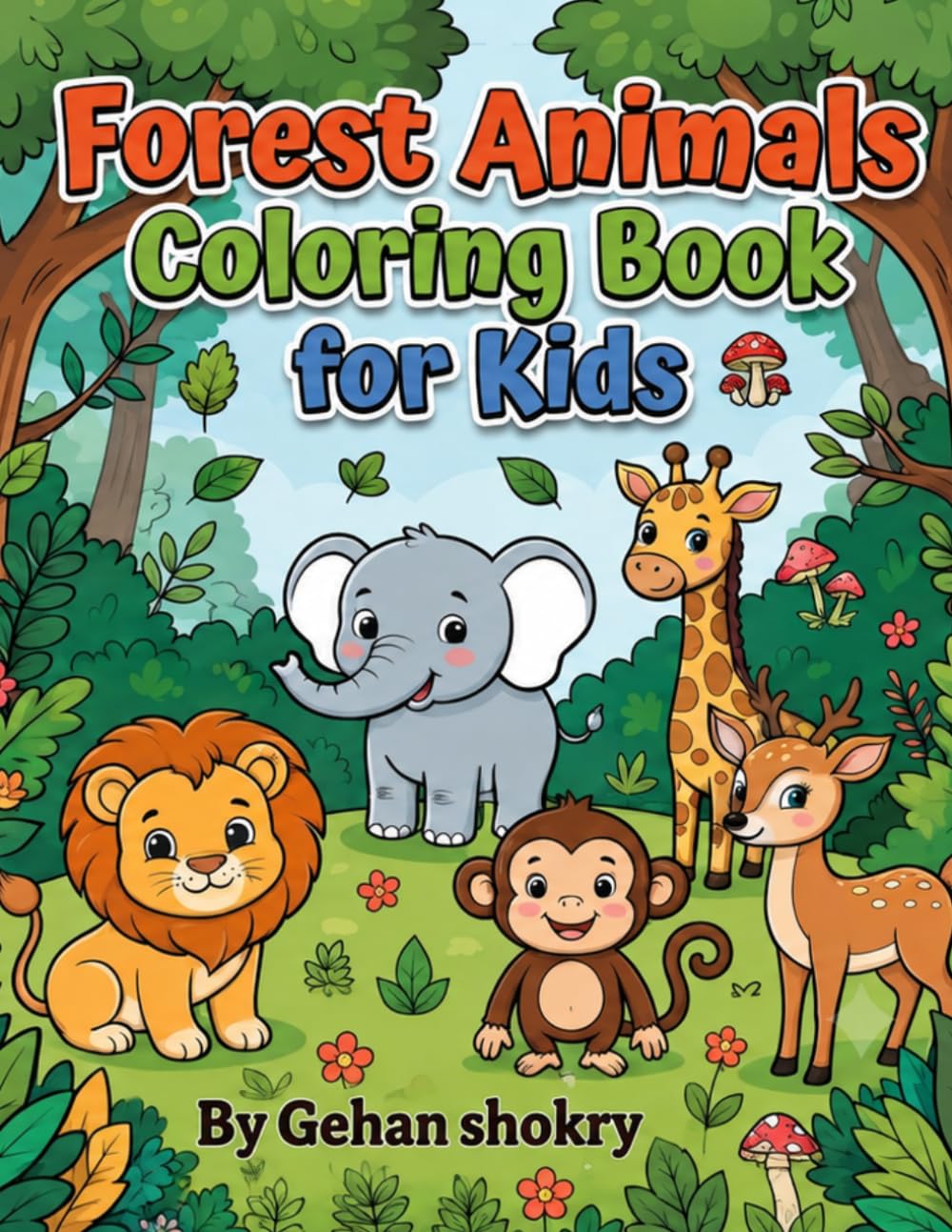 Forest Animals Coloring Book for Kids: Creative Illustrations of Woodland Creatures for Toddlers and Preschoolers to Explore and Learn