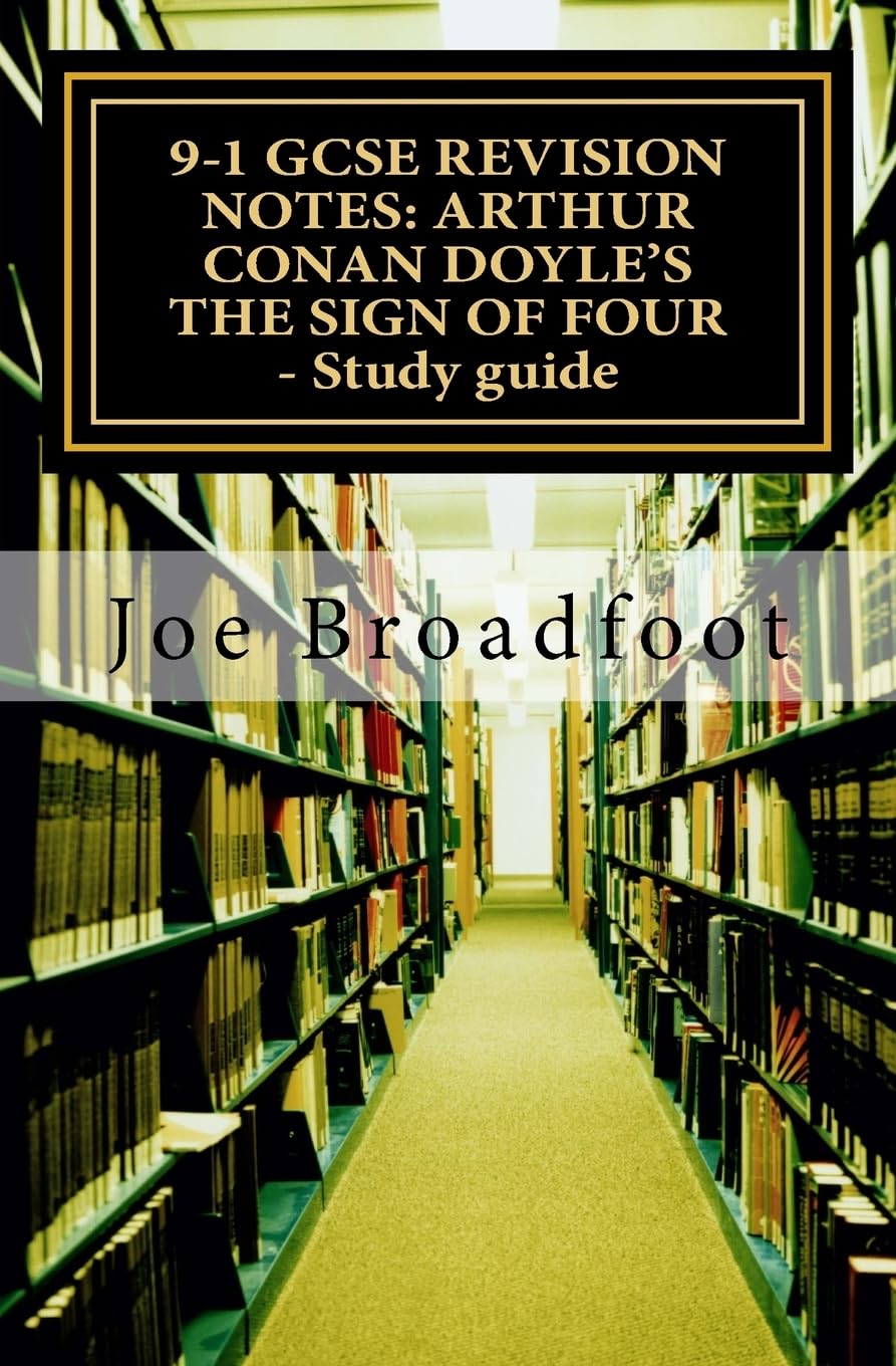 9-1 GCSE REVISION NOTES: ARTHUR CONAN DOYLE'S T. MA<|