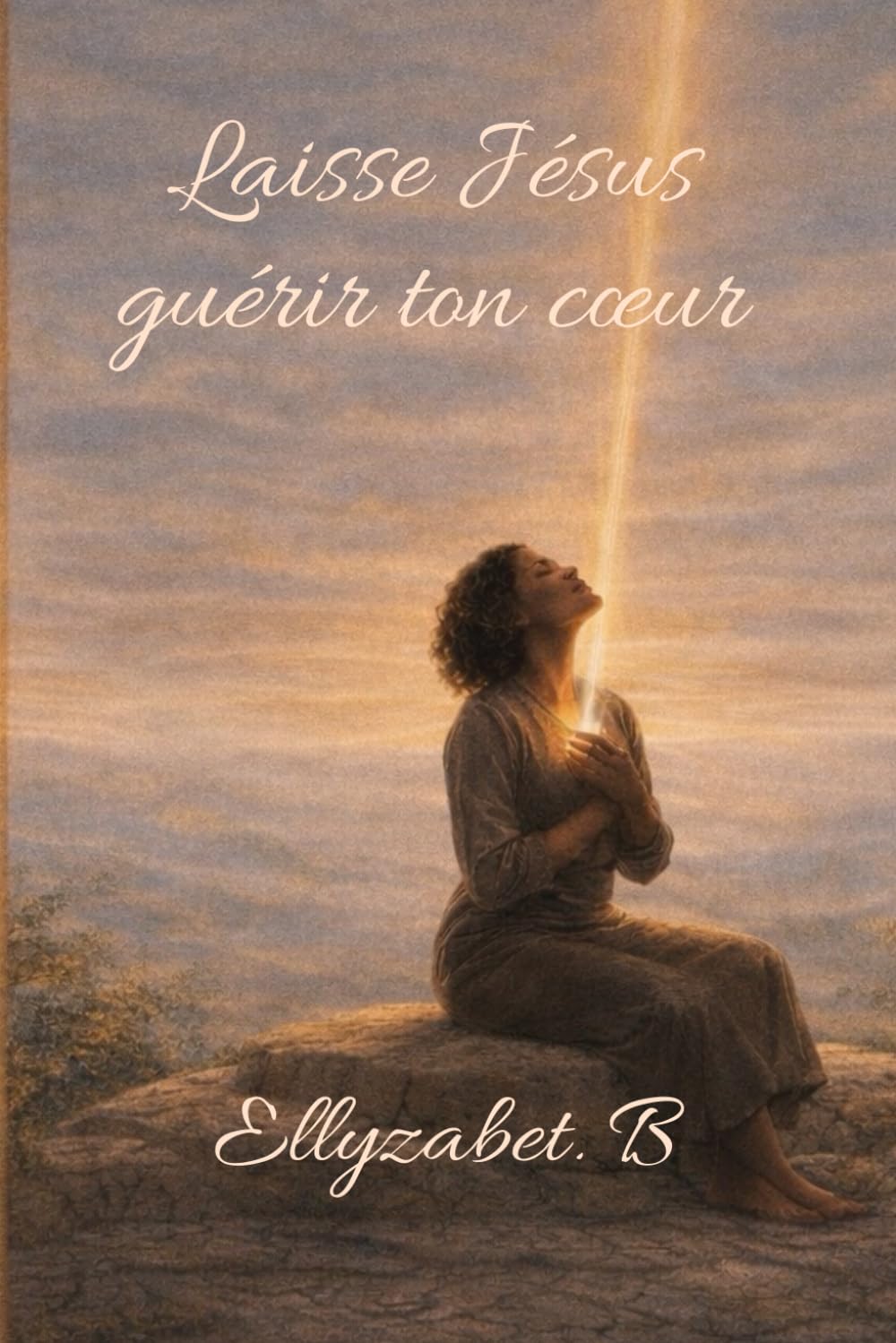 Laisse Jésus guérir ton cœur