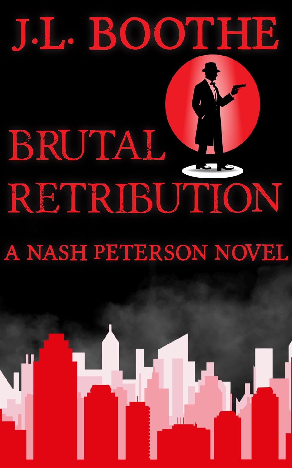 Brutal Retribution A Nash Peterson Novel