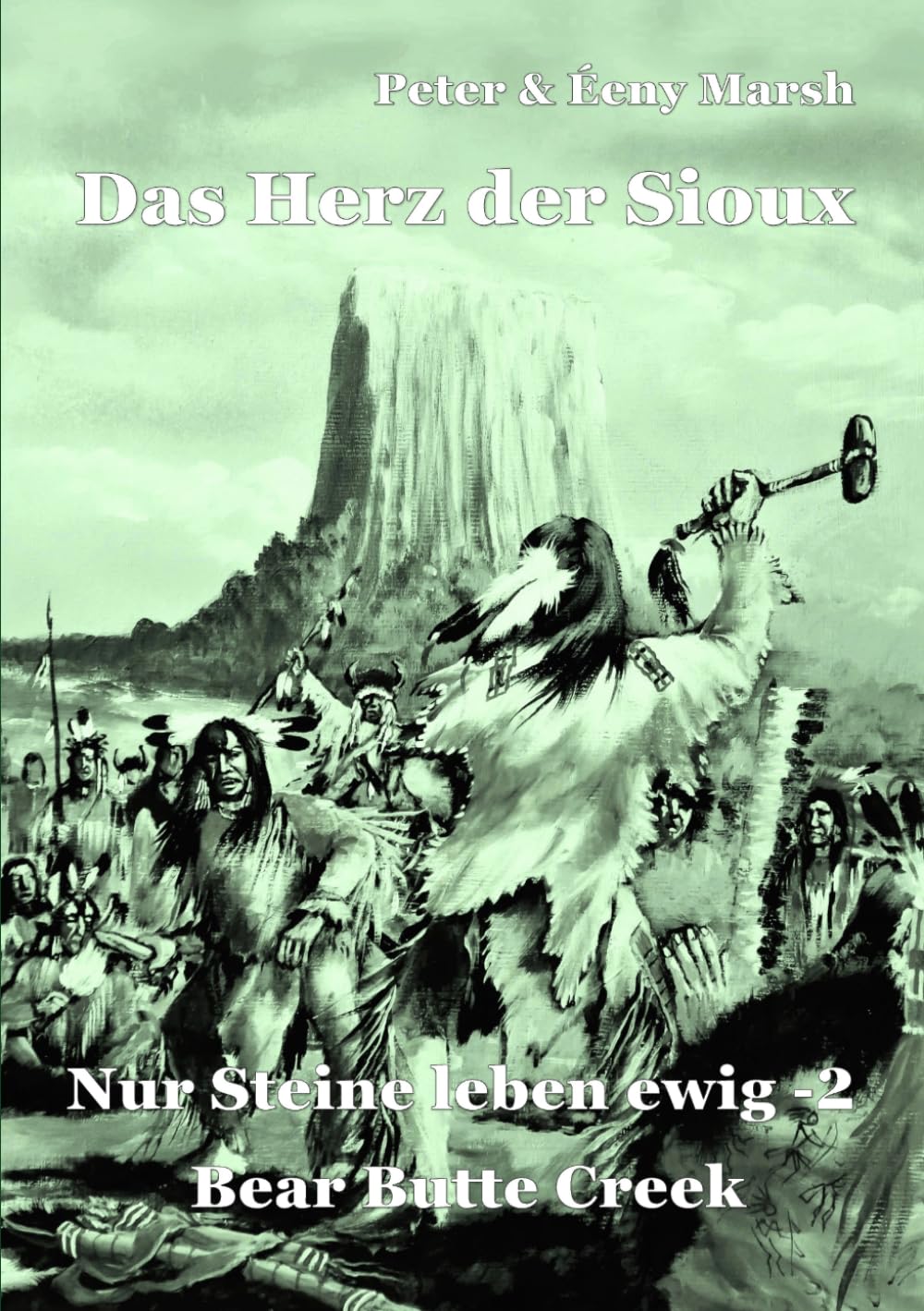 Das Herz der Sioux: Nur Steine leben ewig – 2 – Bear Butte Creek