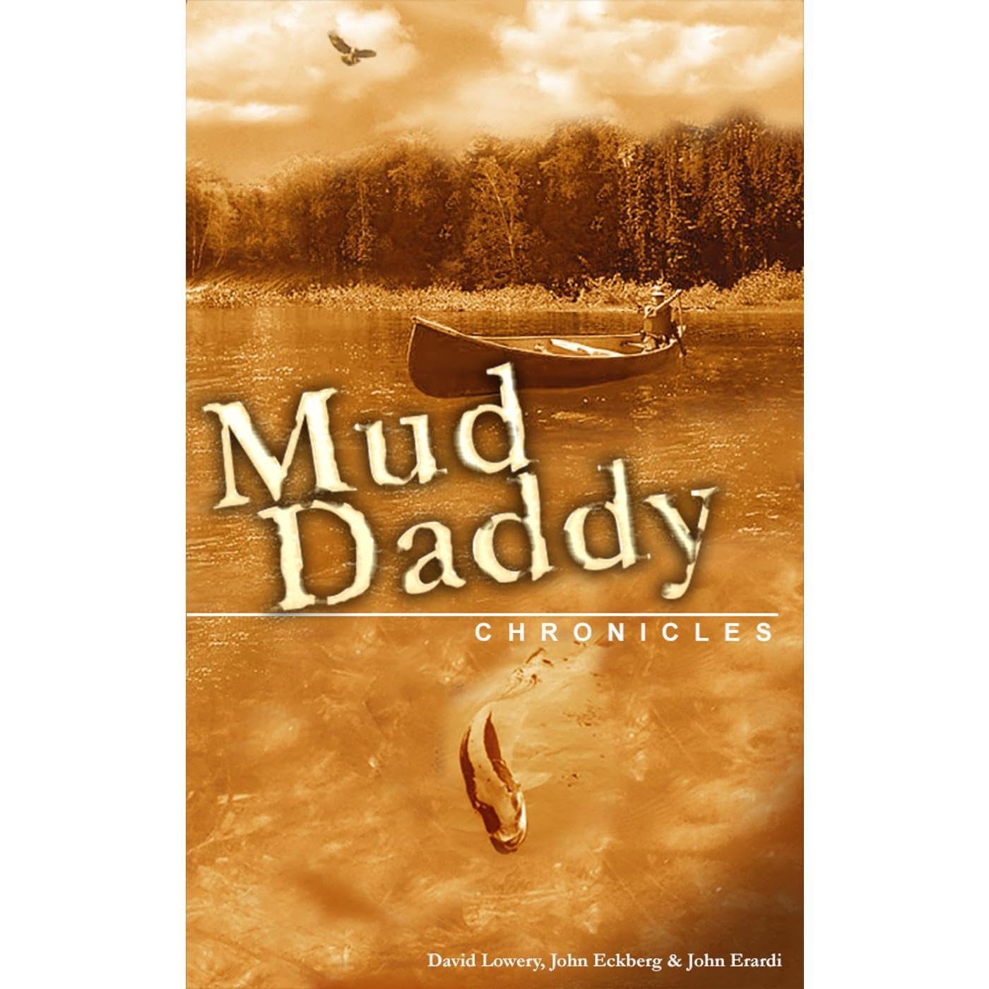 The Mud Daddy Chronicles
