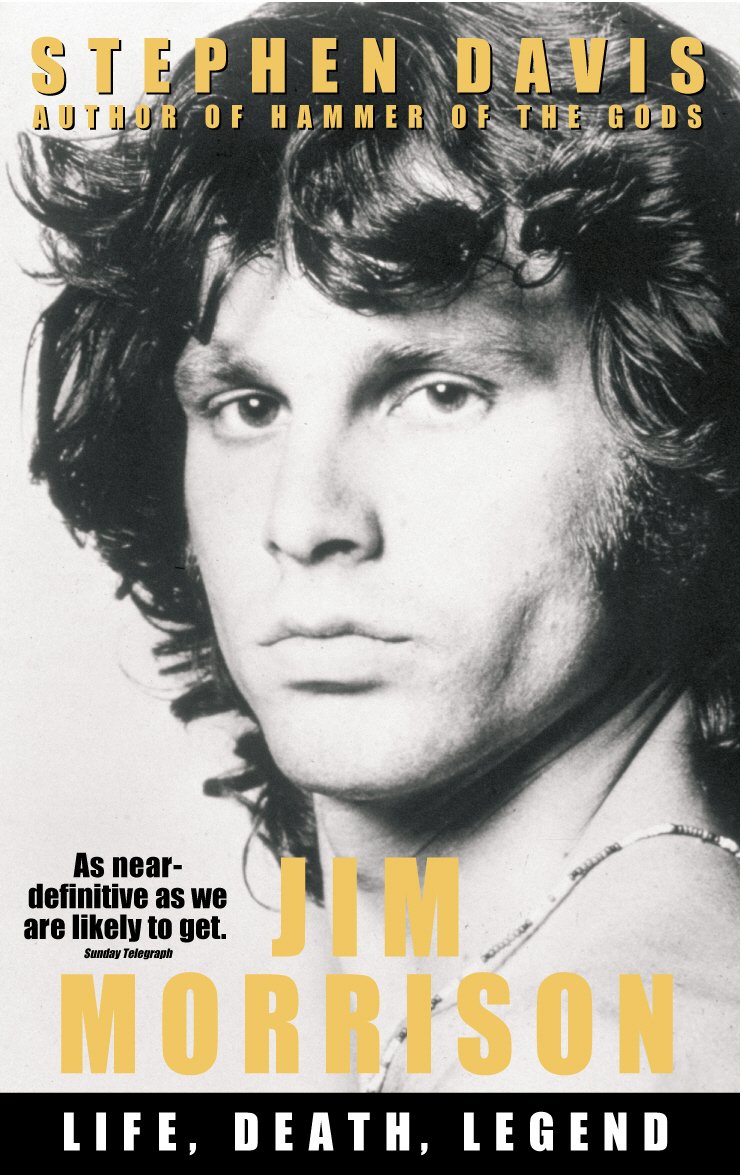 Jim Morrison Life Death Legend revivez la passion du poète écorché