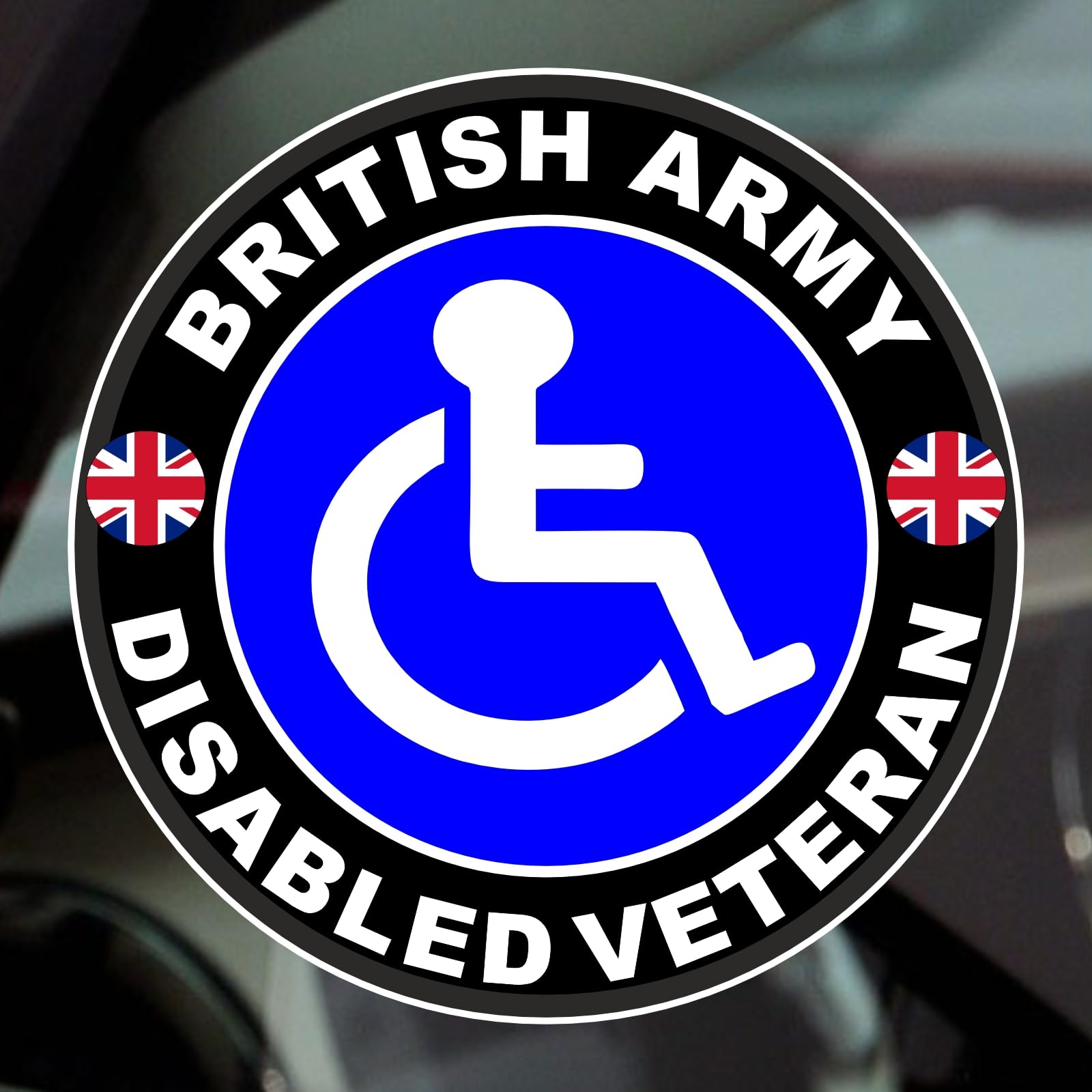 Platinum Place Uv Specialist Full Colour Inks 1X D73 Sticker Not All Disabilities Are Visible British Army Disabled Veteran Disability Soldier Military Armed Forces Sign Car Wheelchair Mobility Round 100Mm (Internal Window To Face Outwards)