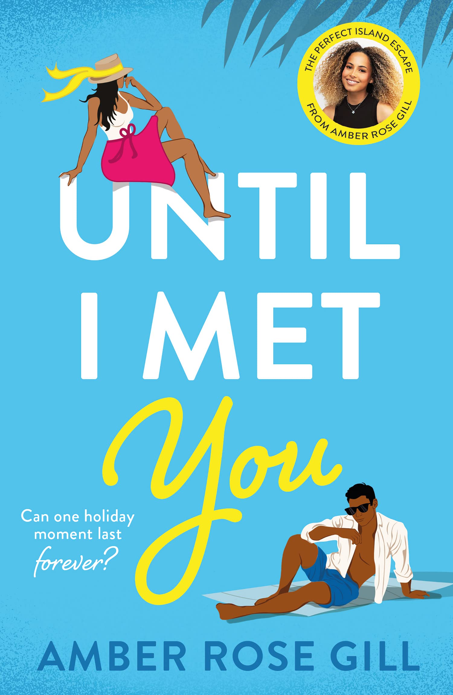 Until I Met You: Escape to Tobago with this flirty friends to lovers holiday romance! Don’t miss this opposites attract love story in 2025!