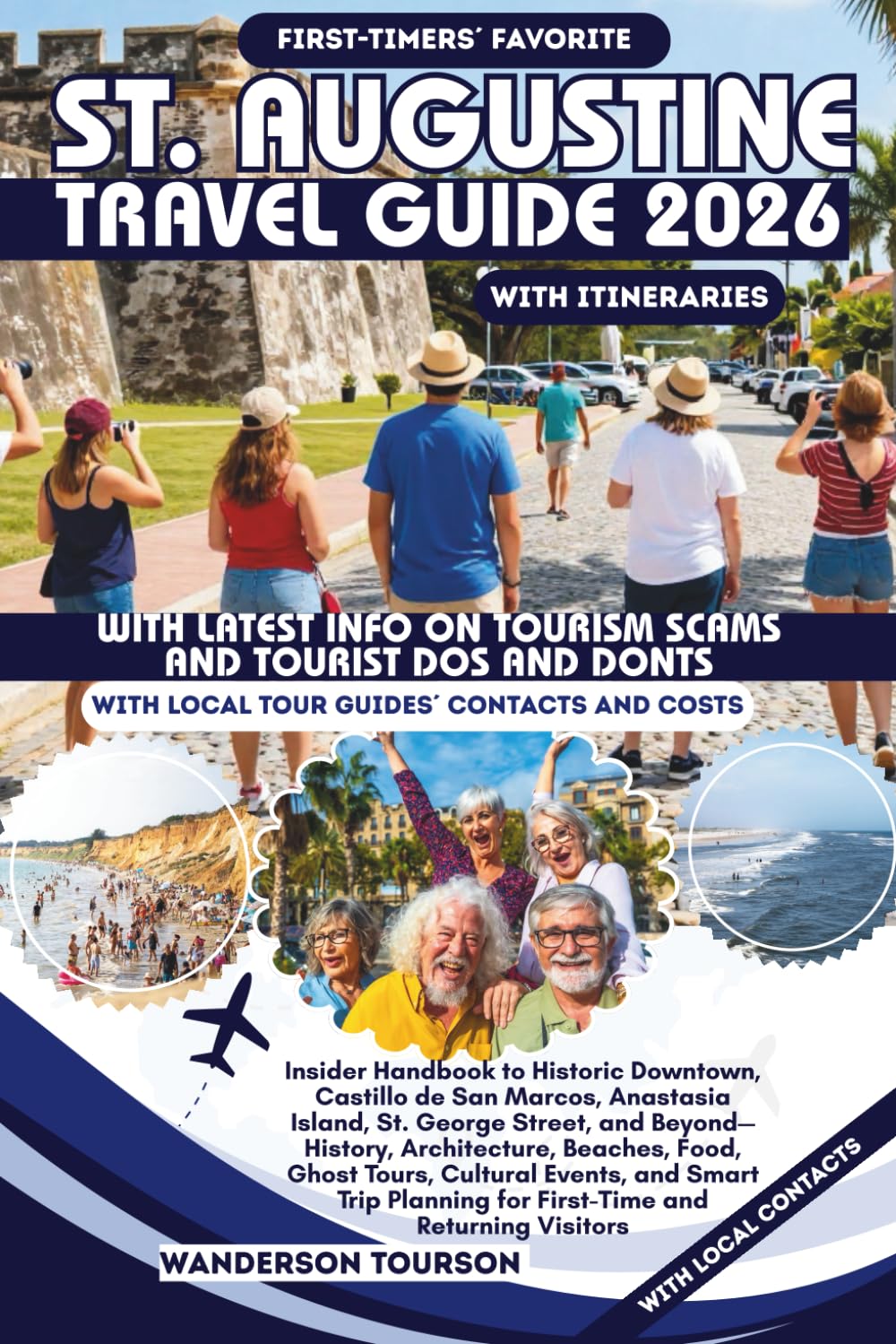 ST. AUGUSTINE TRAVEL GUIDE 2026: Insider Handbook to Historic Downtown, Castillo de San Marcos, Anastasia Island, St. George Street—Architecture, ... (World Careful Explorer Essential Series)      Paperback – February 4, 2026