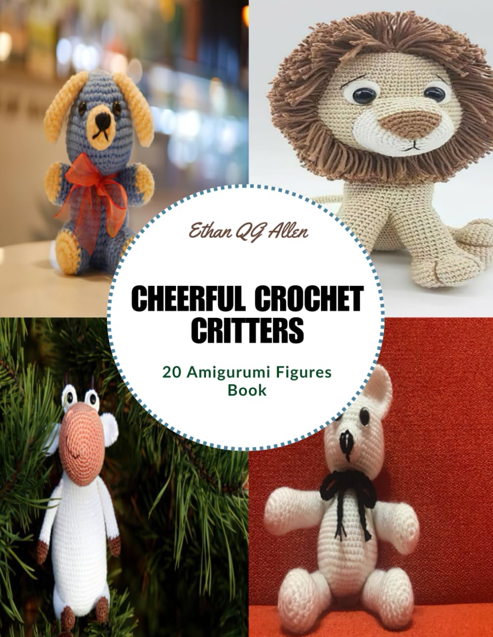 Cheerful Crochet Critters: 20 Amigurumi Figures Book