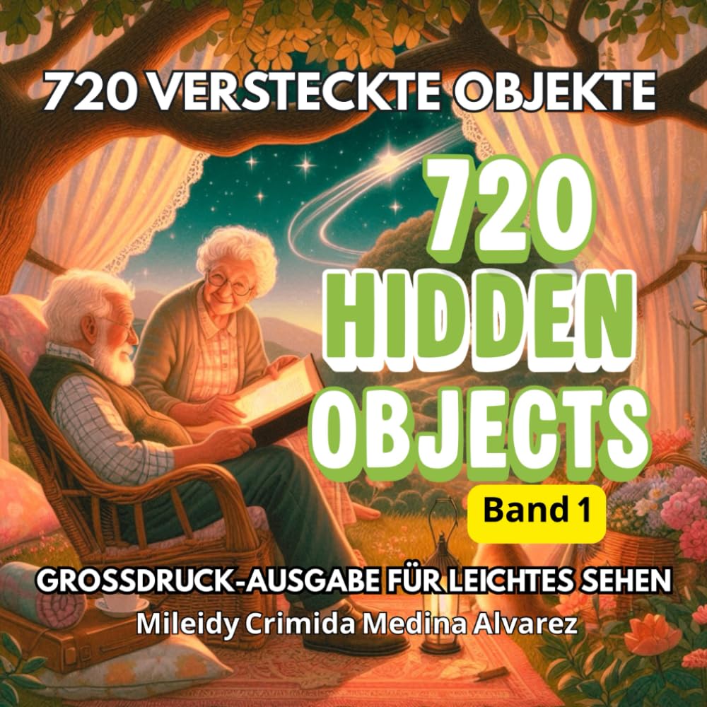 720 Hidden Objects – Such- & Findespiel: Gehirntraining für Erwachsene & Senioren | Große, kontrastreiche Bilder für entspanntes Suchen (720 Hidden Objects (Deutsche Edition))
