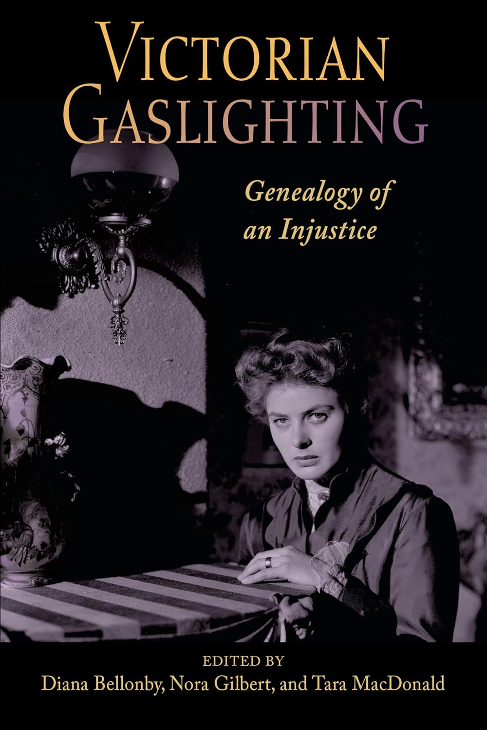 Victorian Gaslighting: Genealogy of an Injustice (SUNY series, Studies in the Long Nineteenth Century)      Kindle Edition