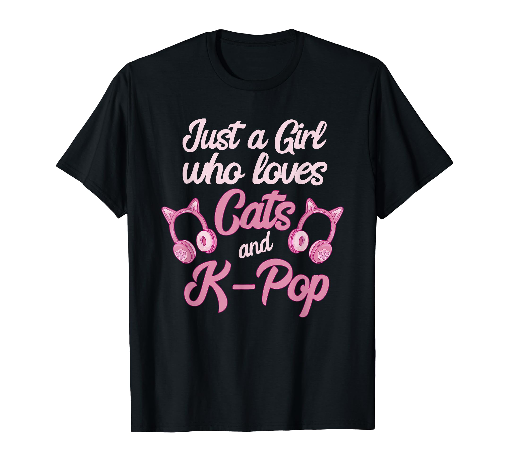 Cute K-Pop Korean Popular Music K-Drama FanaticK-Pop Just A Girl Who Loves K-Pop Cat Korean K-Pop Music T-Shirt