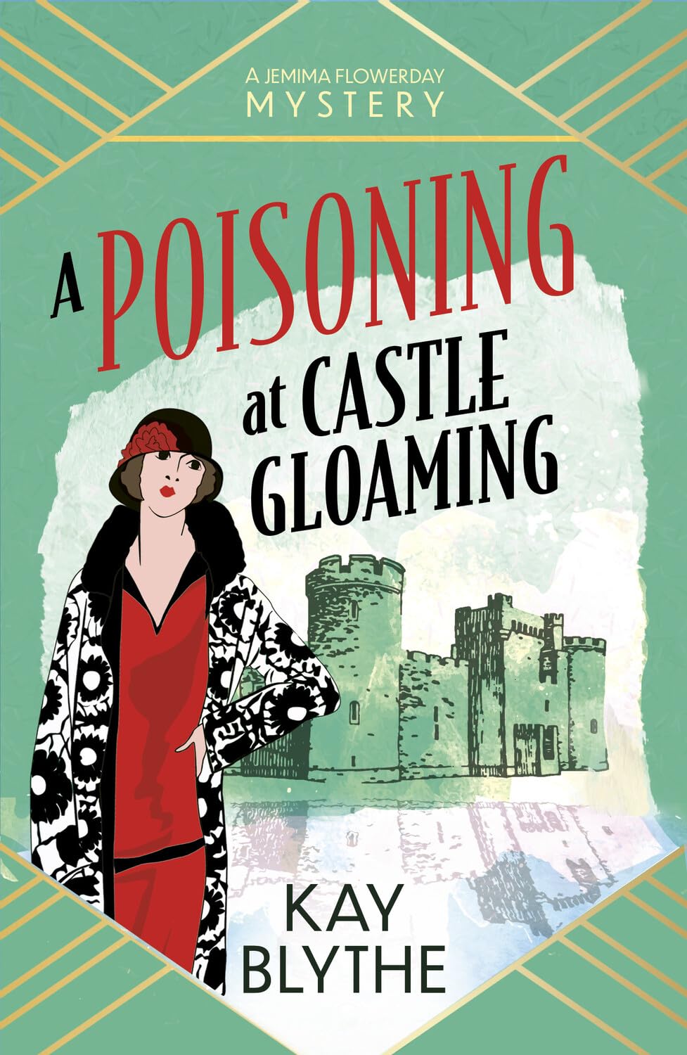 A Poisoning at Castle Gloaming: A BRAND NEW charming cosy mystery featuring a dressmaker sleuth and a Welsh castle (Jemima Flowerday 2)