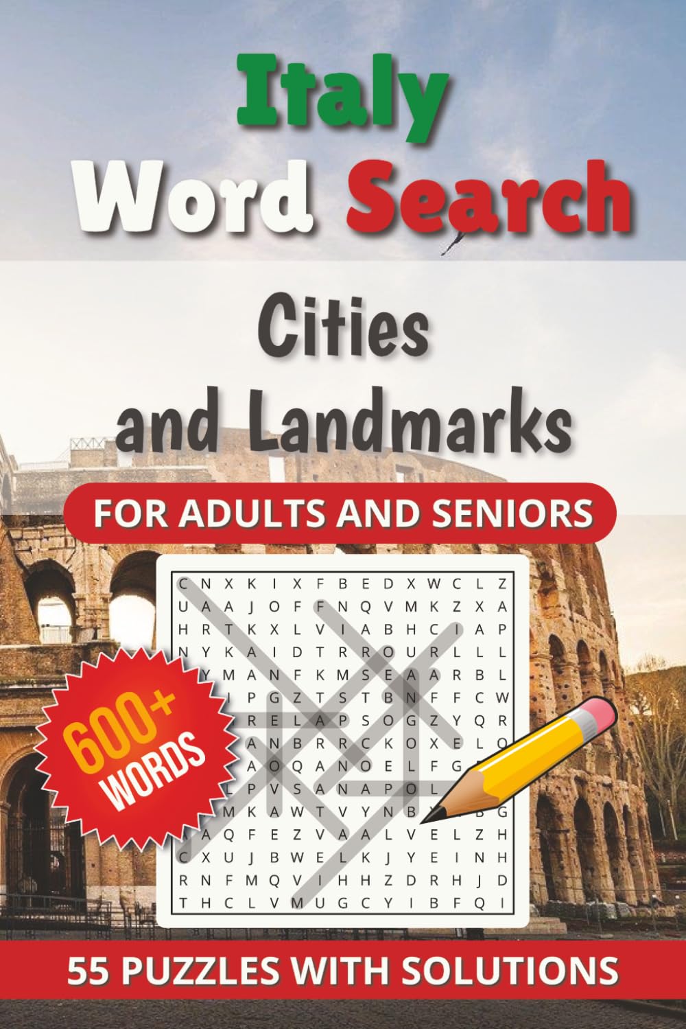 Italy Word Search Puzzles - Cities and Landmarks: Bella Italia — The Ultimate Large Print Italian Cities and Landmarks Puzzle Book | 55 Themed Word ... Word Search Puzzles for Adults and Seniors)