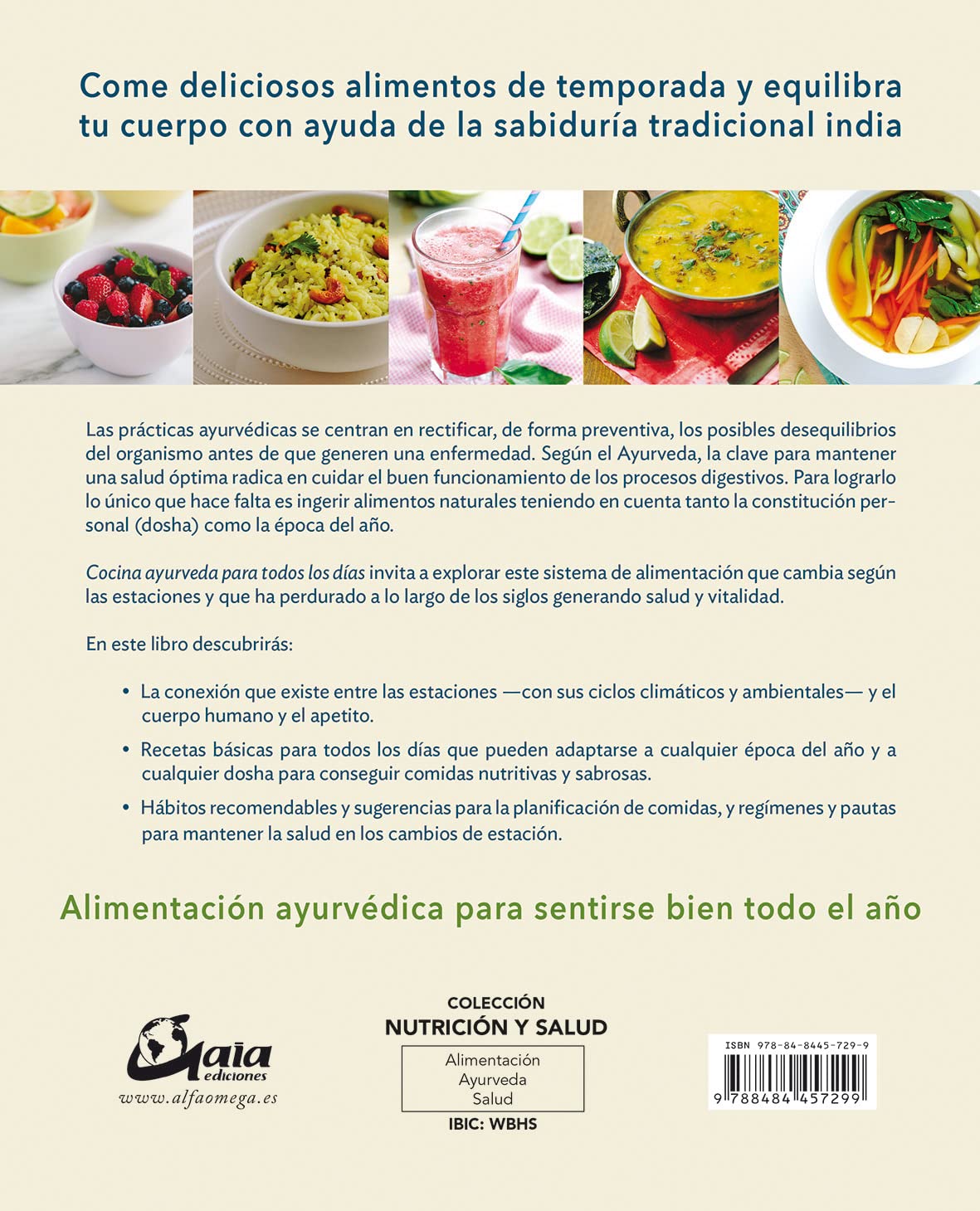Cocina Ayurveda para todos los días: 100 recetas sencillas y curativas según las estaciones del año (Nutrición y salud)
