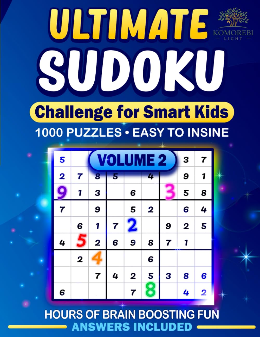Ultimate Sudoku Challenge for Smart Kids Volume 2: The Challenge Continues: 1,000 ALL-NEW Puzzles!