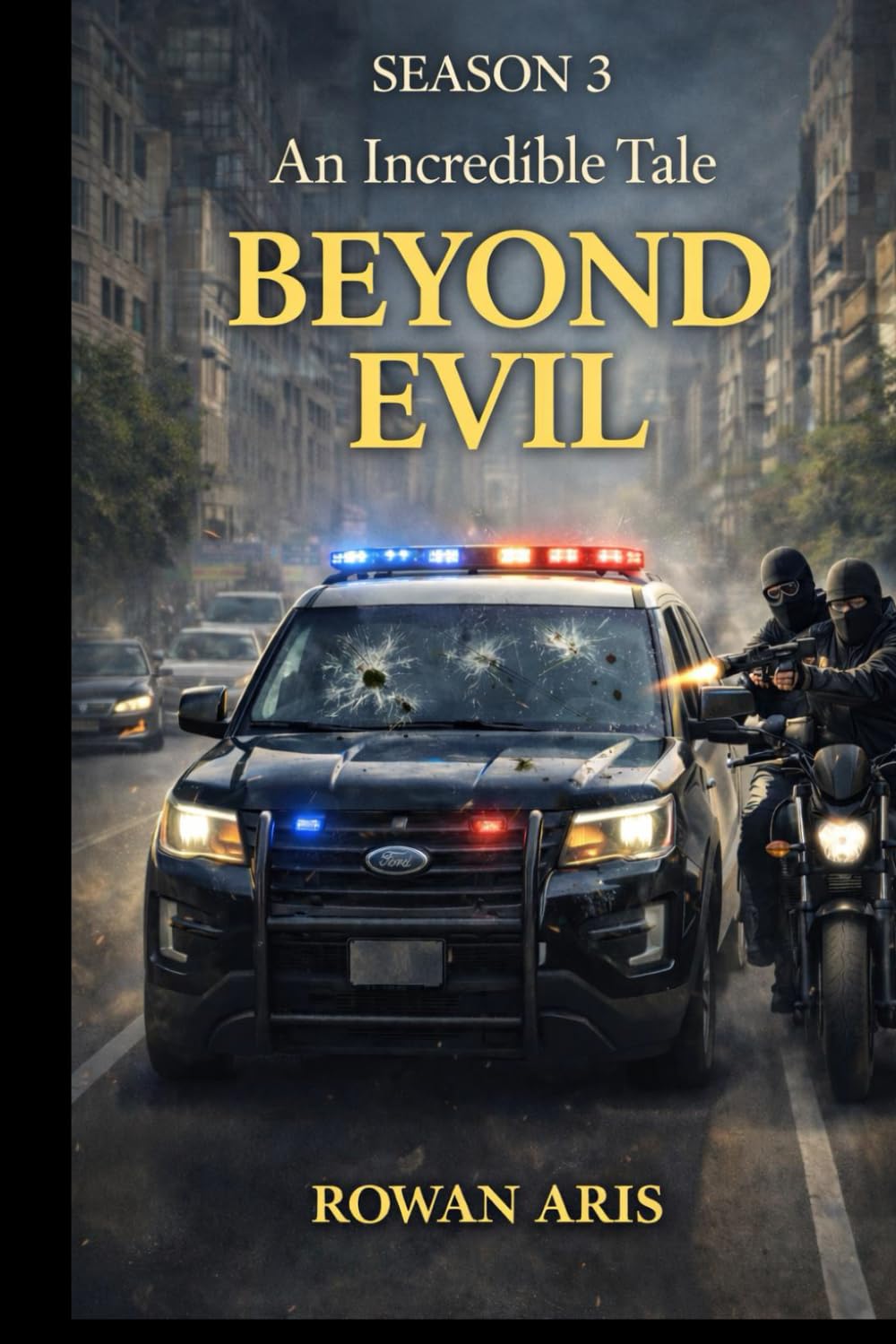 BEYOND EVIL: S3 AN INCREDIBLE STORY (MÁS ALLÁ DEL MAL)