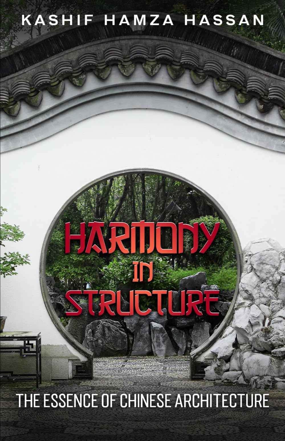 Harmony In Structure: The Essence of Chinese Architecture