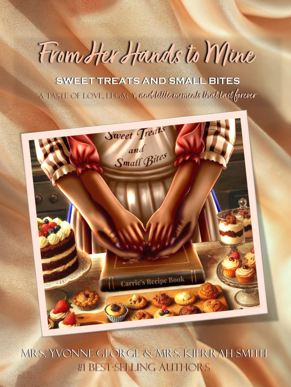 From Her Hands to Mine: SWEET TREATS AND SMALL BITES...