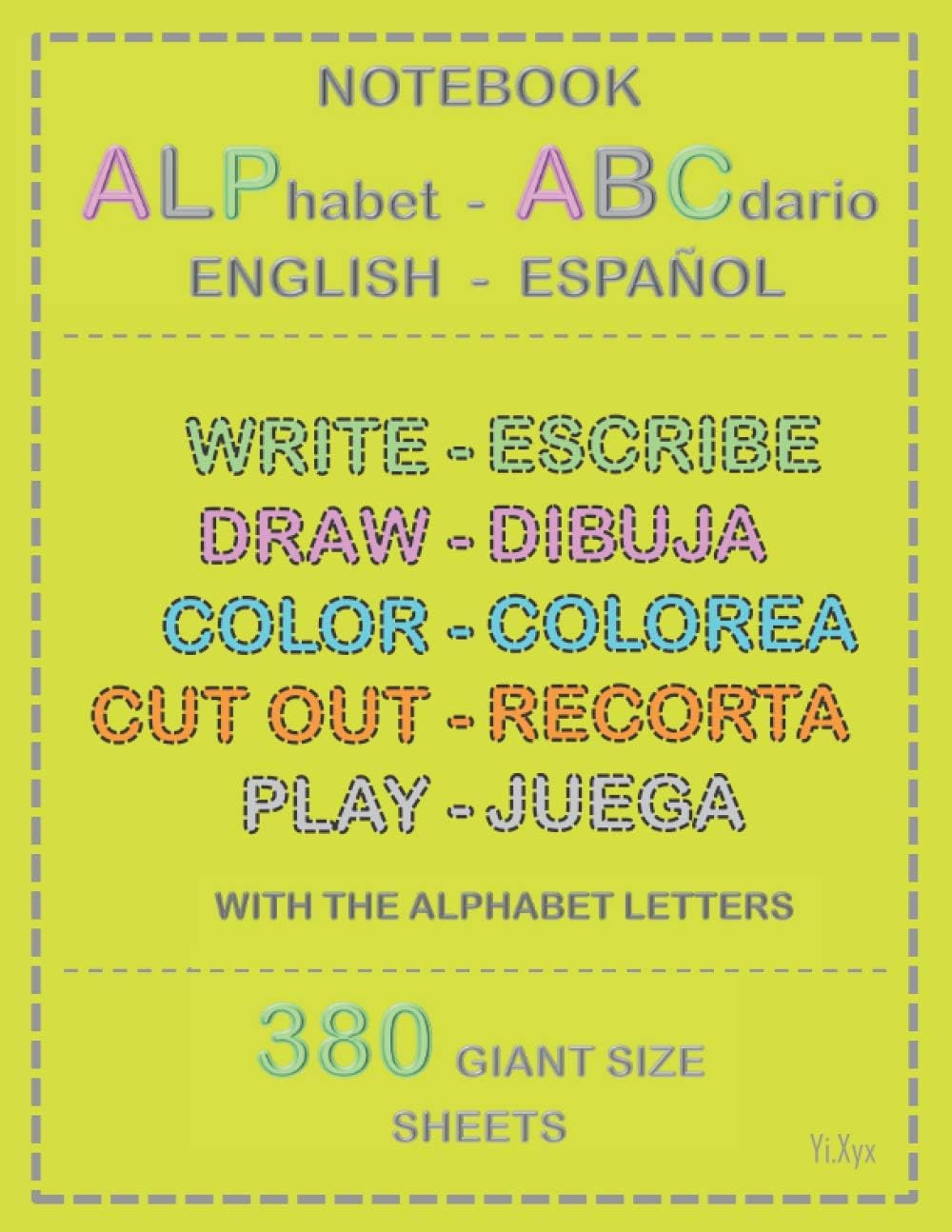 NOTEBOOK ALPhabet - ABCdario ENGLISH - ESPAÑOL - ESCRIBE- DIBUJA - COLOREA - RECORTA - JUEGA - WITH THE ALPHABET LETTERS