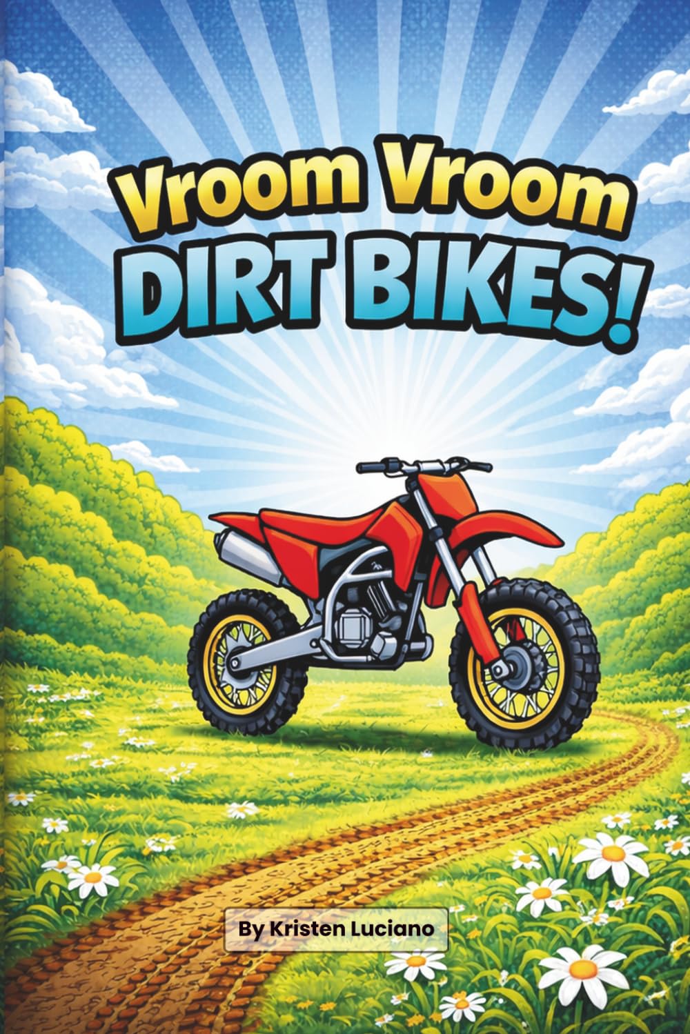 Vroom Vroom Dirt Bikes!