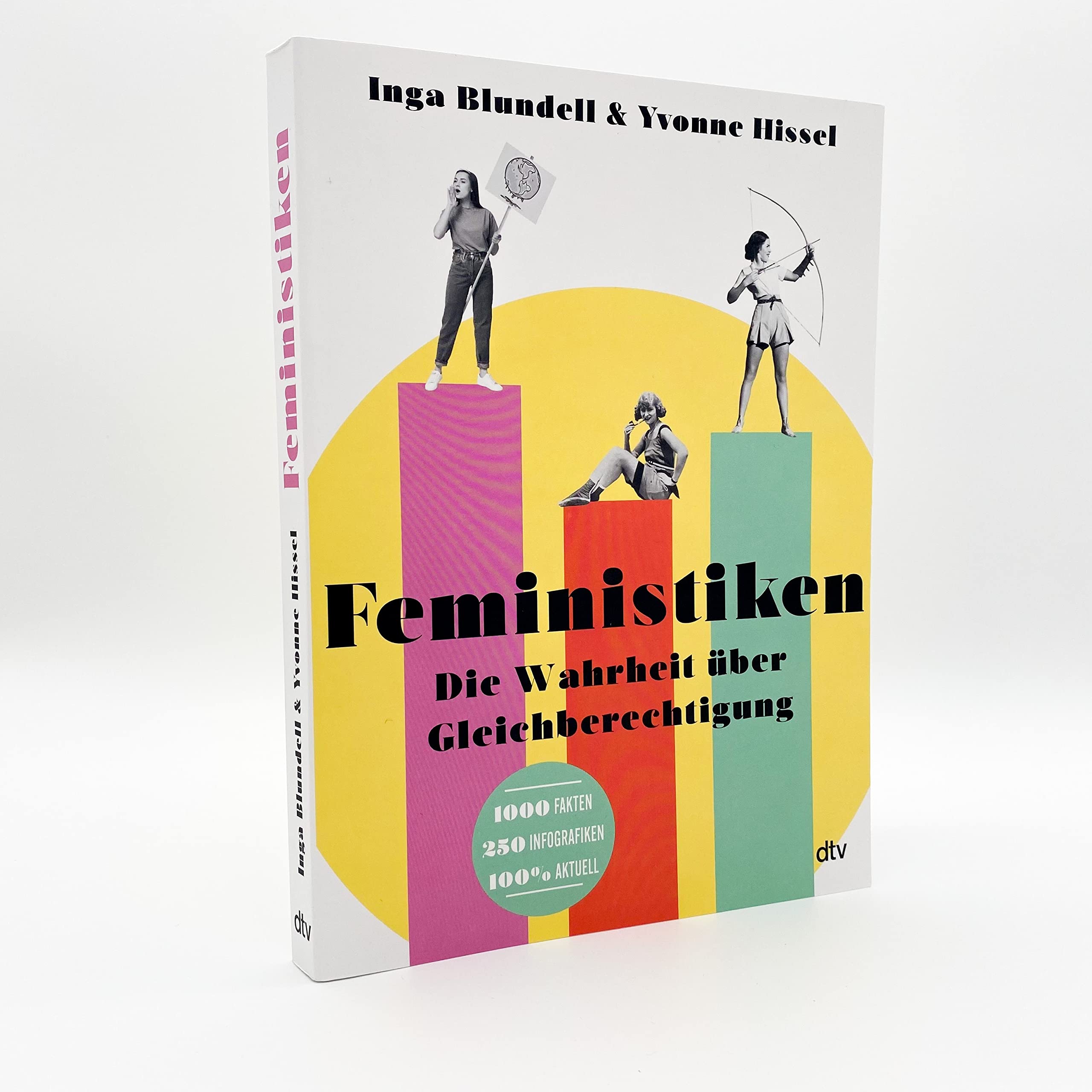 Feministiken: Die Wahrheit über Gleichberechtigung