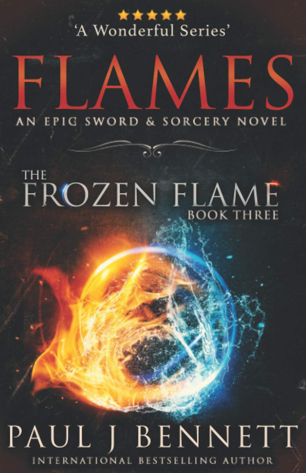 Flames: An Epic Sword & Sorcery Novel: 3 (The Frozen Flame)