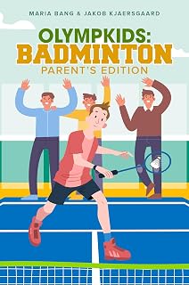 Badminton: Parent's Edition (OlympKids)