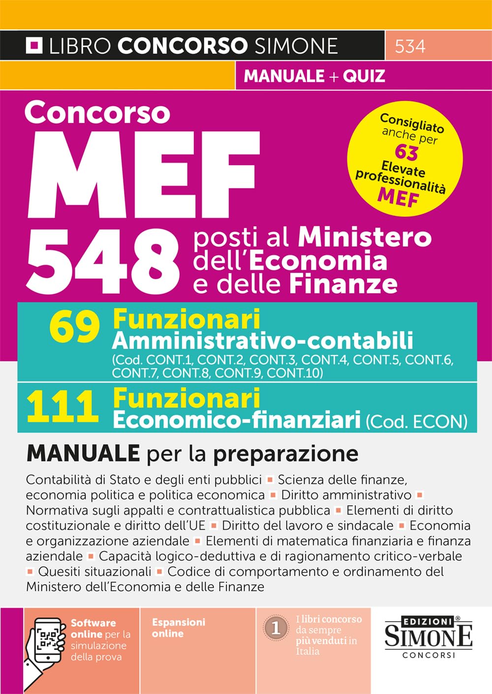 Concorso MEF 548 posti. 69 funzionari amministrativo-contabili. 111 funzionari economico-finanziari. Manuale per la preparazione. Con espansioni online. Con software online per la simulazione dell...