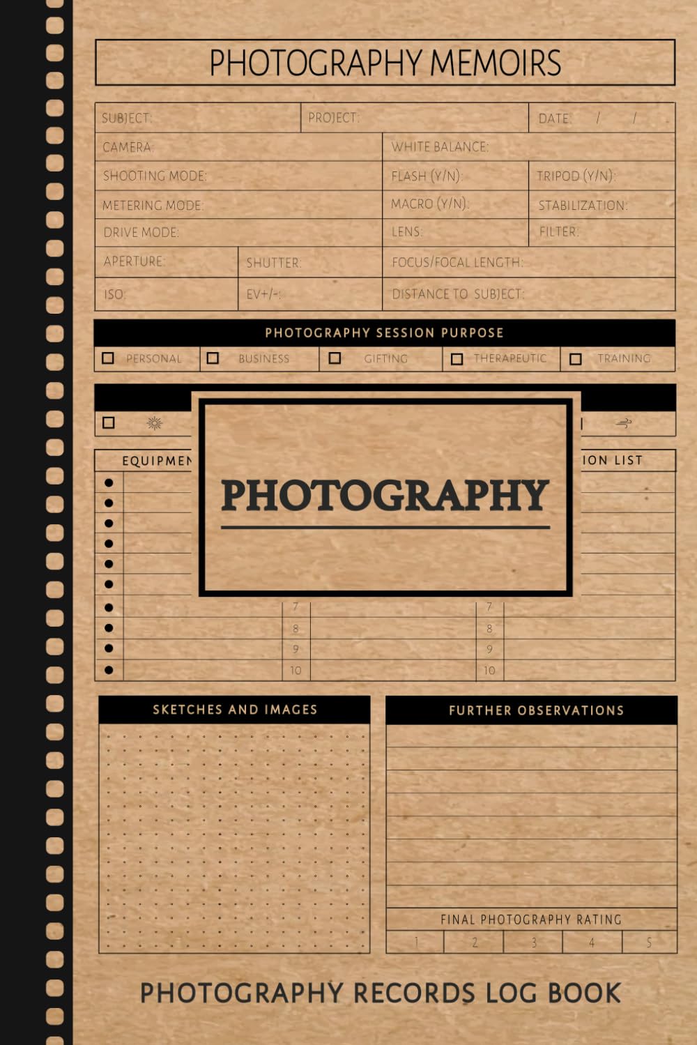 Photography Log Book: Photographer's Journal. Capture and Record Every Shot. Ideal for Professionals, Nature Enthusiasts, and Photophiles