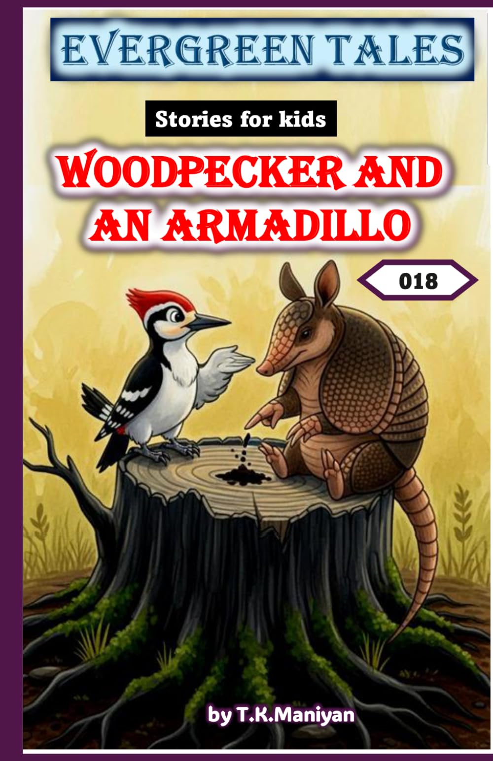 EVERGREEN TALES: WOODPECKER AND AN ARMADILLO
