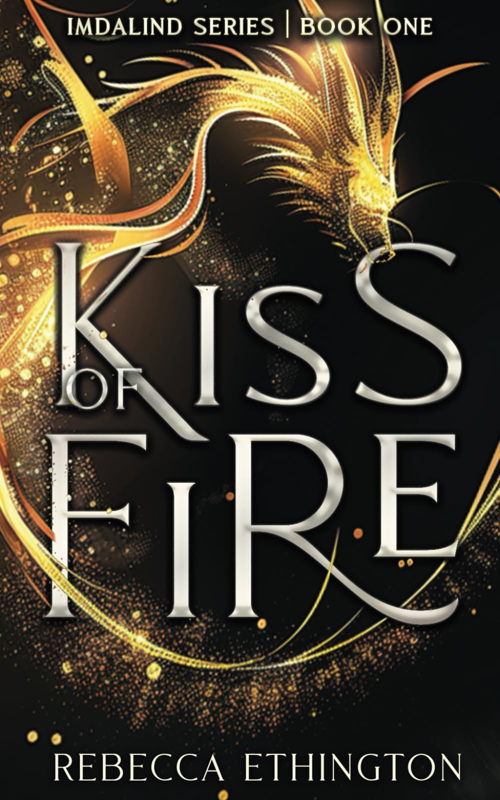 Buy Kiss Of Fire: 1 (Imdalind) — BookShops.in