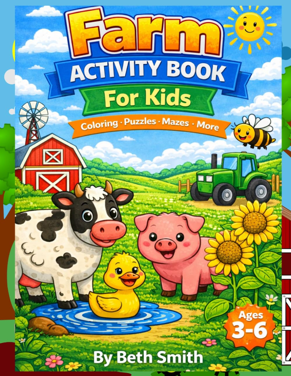 Farm Activity Book for Kids Ages 3–6: 100 Fun Activities Including Coloring, Mazes, ABCs, Numbers, Tracing & Puzzles (Farm Fun for Kids Series)
