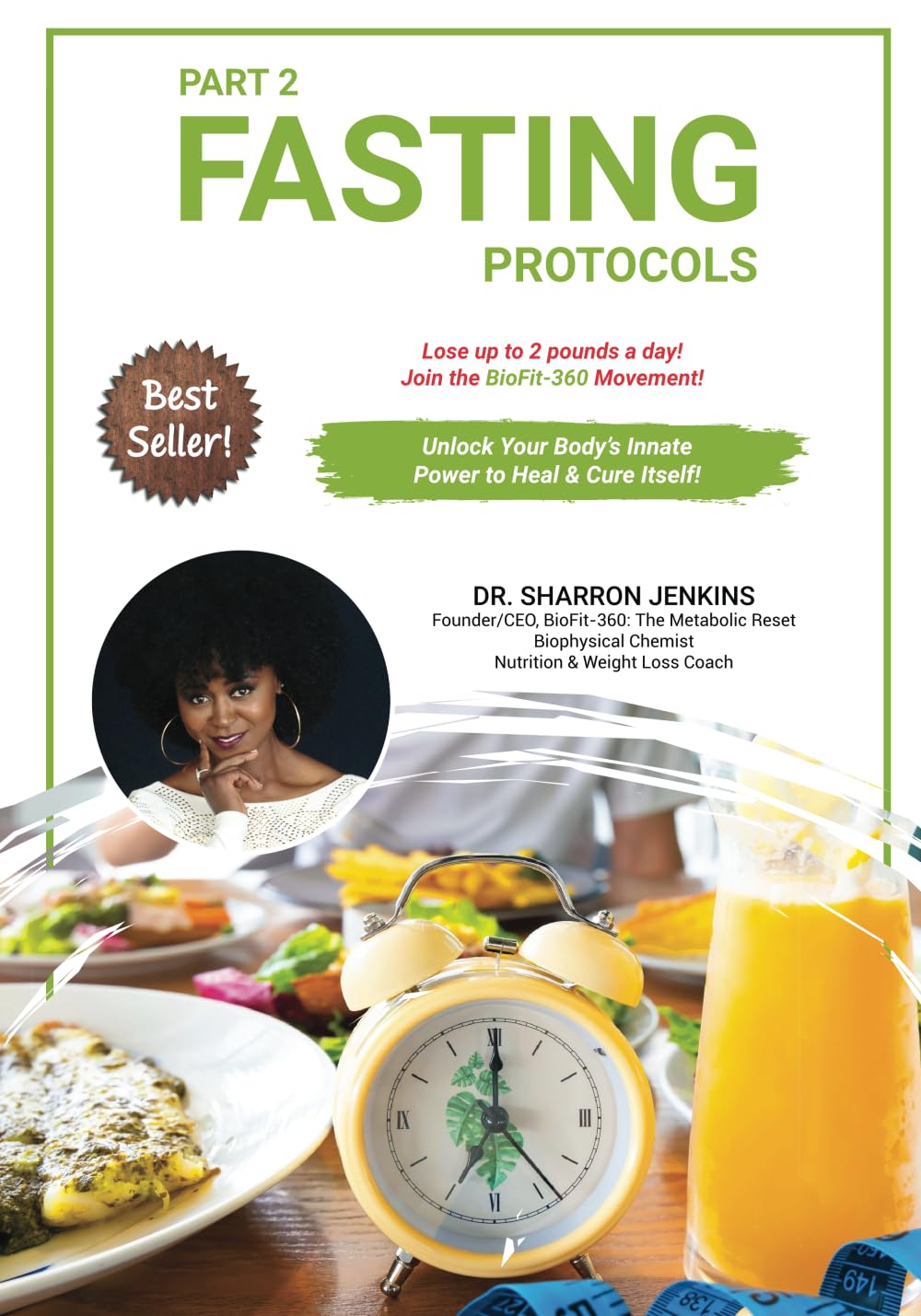 BioFit-360: The Metabolic Reset (Part 2): Part 2: The Fasting Protocols