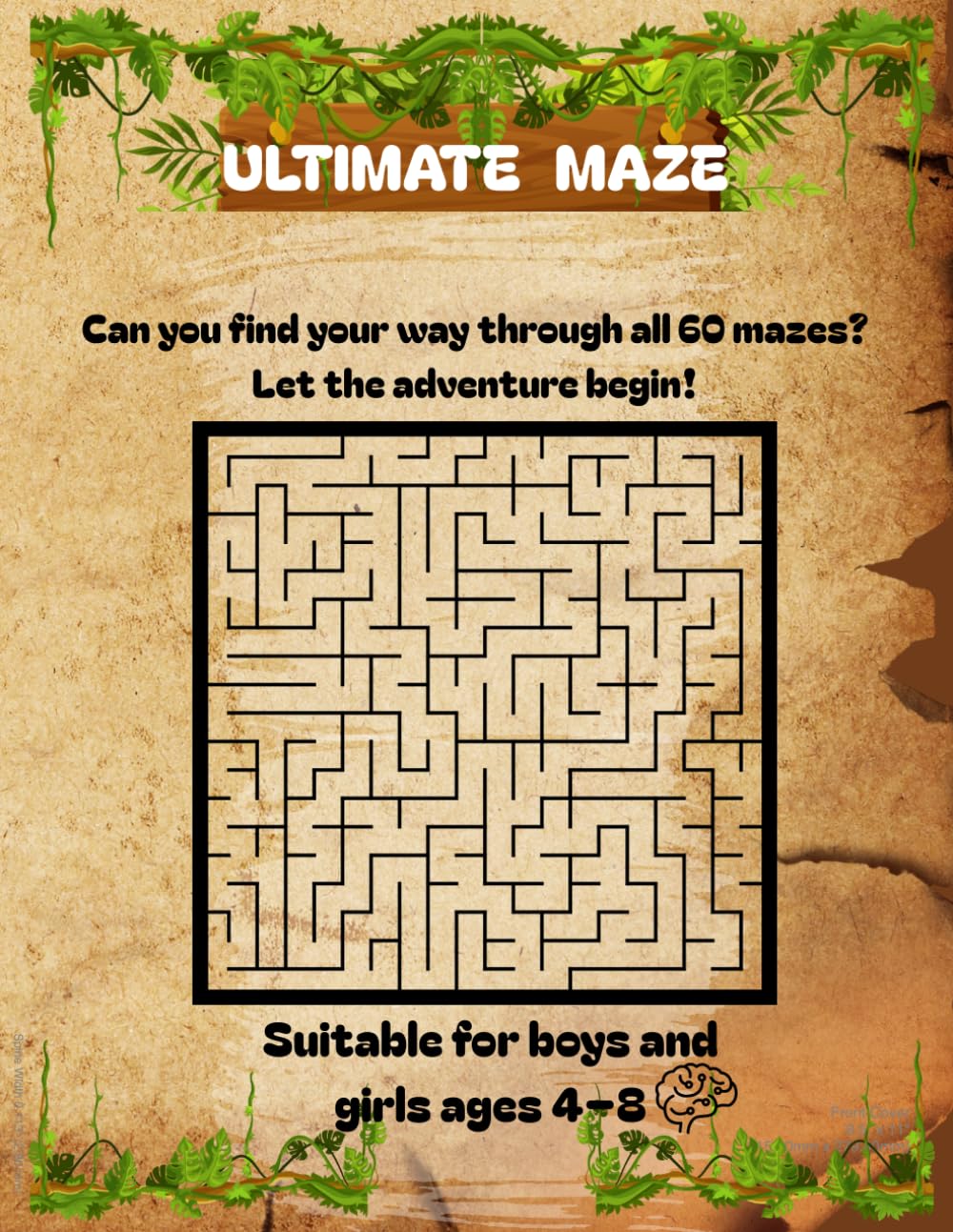 Ultimate Maze Book for Kids Ages 4–8: 60 Exciting Mazes for Boys & Girls Ages 4–8 | Fun Brain Games to Build Focus, Logic & Problem-Solving Skills