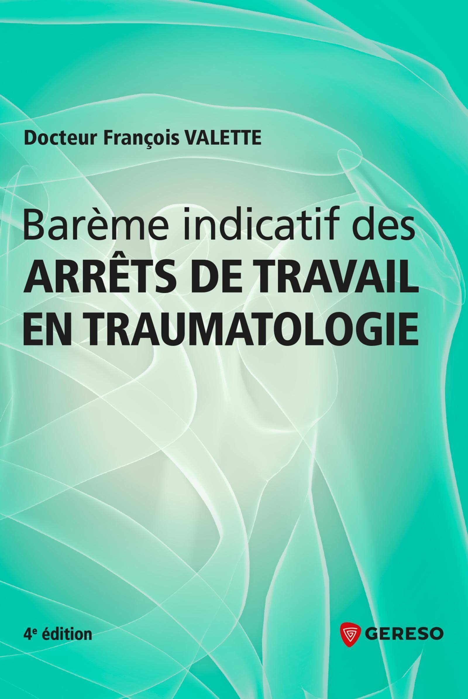 Barème indicatif des arrêts de travail en traumatologie: Quelle durée pour un arrêt de travail en traumatologie ?