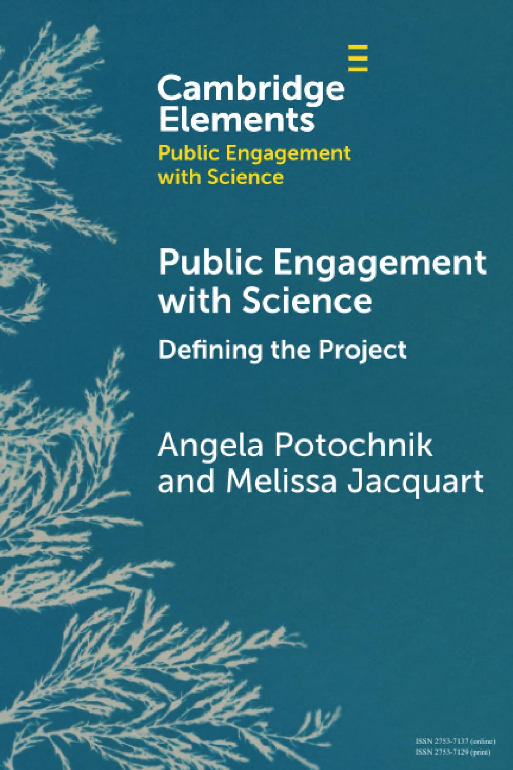 Public Engagement with Science: Defining the Project (Elements in Public Engagement with Science)