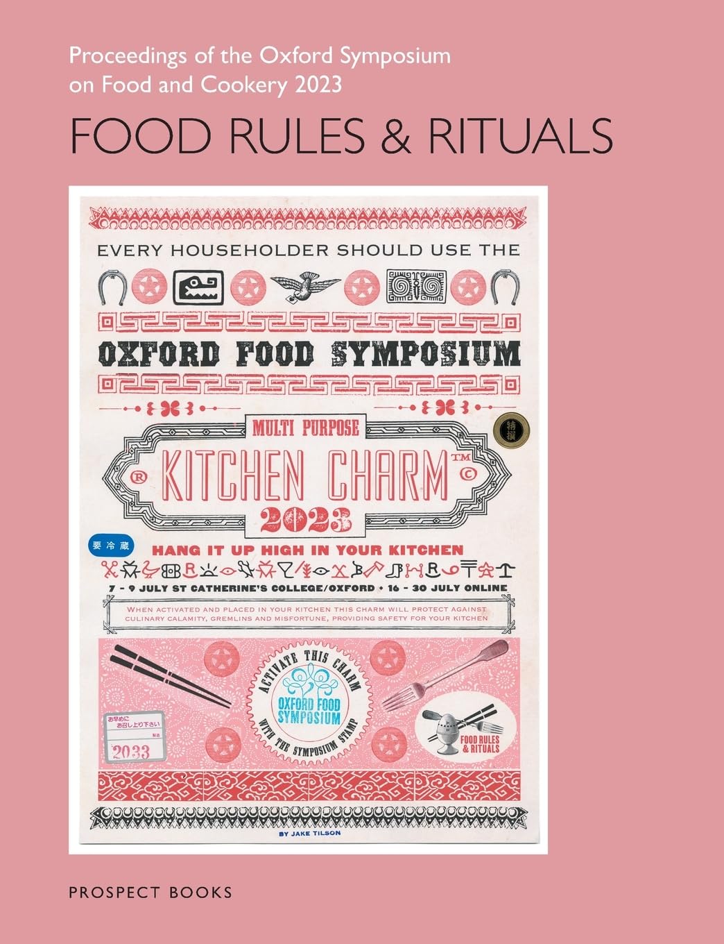 Food Rules and Rituals: Proceedings of the Oxford Symposium on Food and Cookery 2023