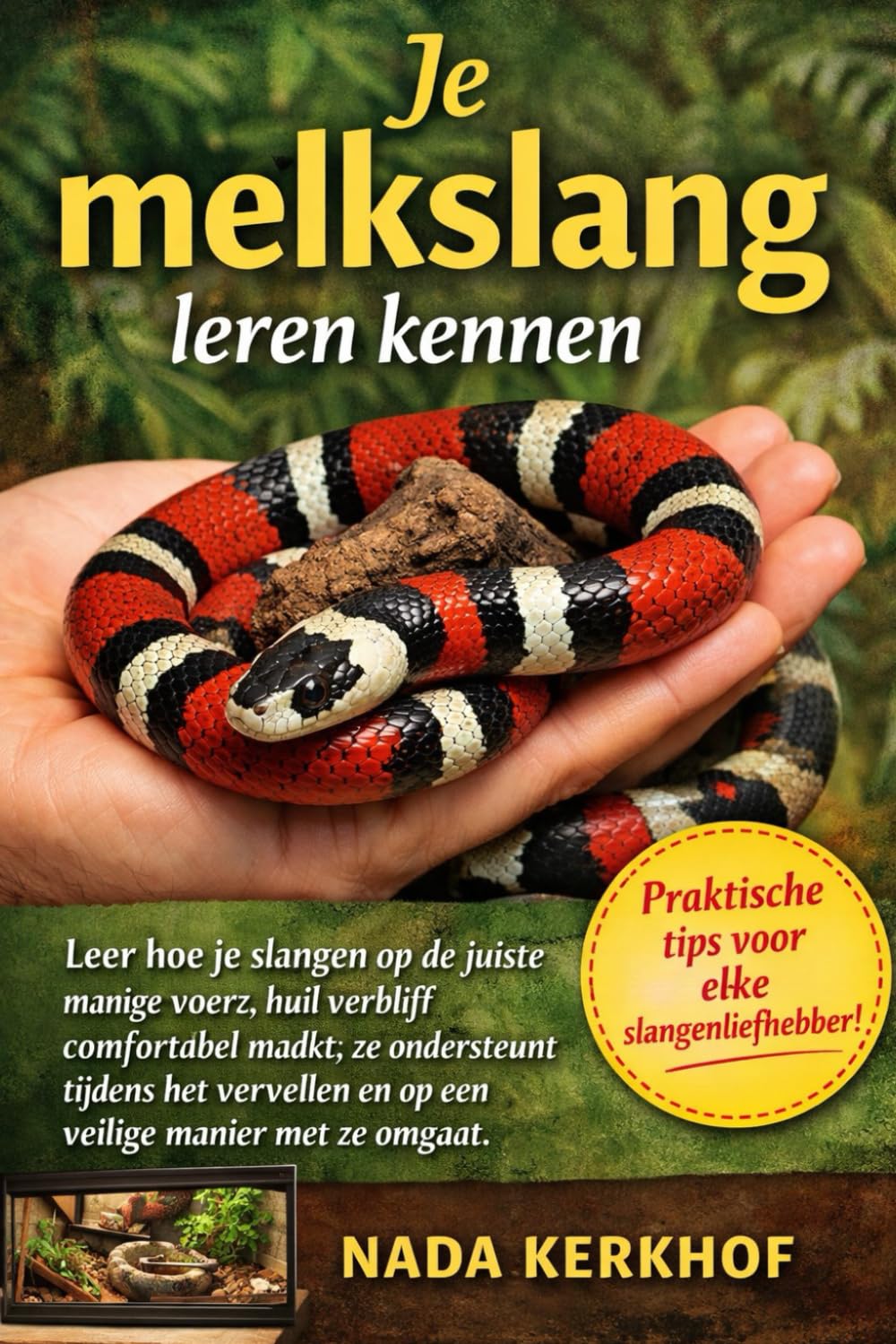 Je melkslang leren kennen: Leer hoe je slangen op de juiste manier voert, hun verblijf comfortabel maakt, ze ondersteunt tijdens het vervellen en op een veilige manier met ze omgaat.