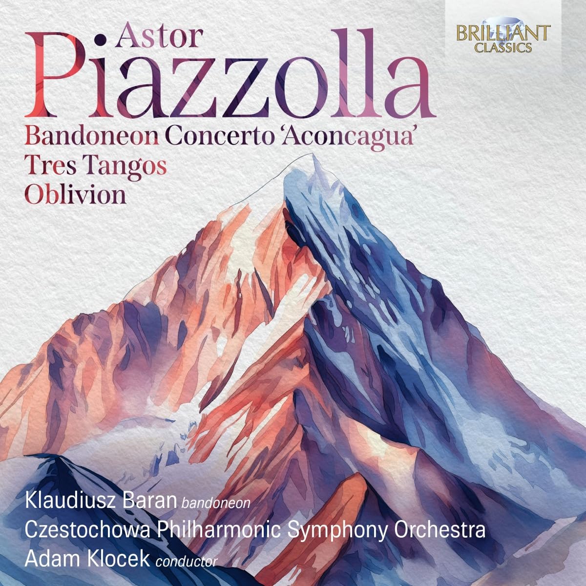 Piazzolla: Bandoneon Concerto 'Aconcagua', Tres Tangos, Oblivion