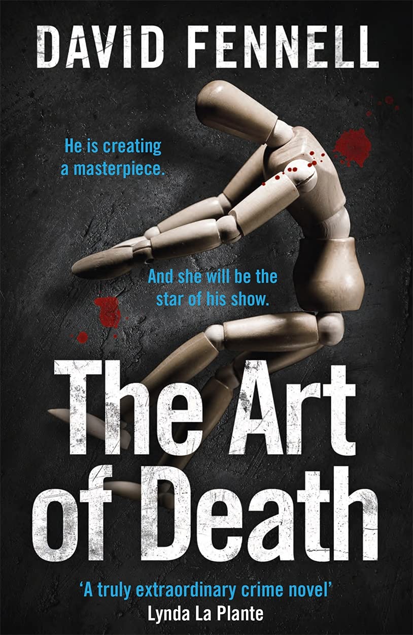 The Art of Death: The first gripping book in the blockbuster crime thriller series (DI Grace Archer)