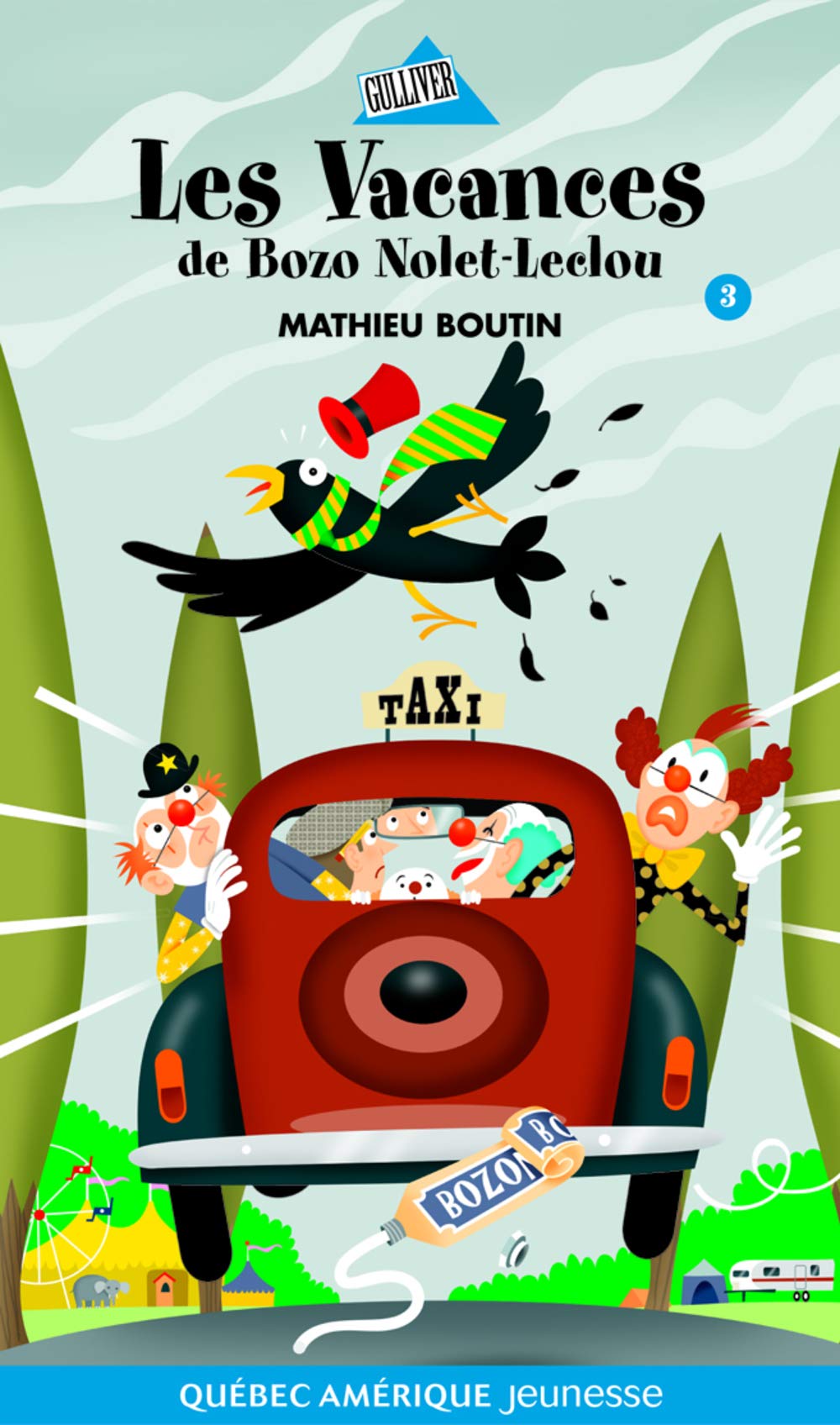Vacances de Bozo Nolet-Leclou (Les): Bozo, t. 03 [Paperback] Boutin, Mathieu and Rabagliati, Michel