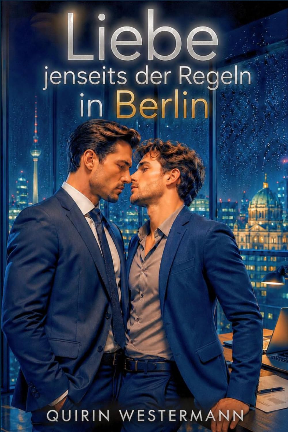 Liebe jenseits der Regeln in Berlin (Liebe unter Glas – Berlin)