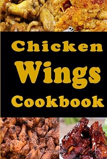 Chicken Wings Cookbook (Lunch Menu Cookbook)